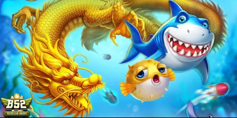 bắn cá thần rồng B52Club